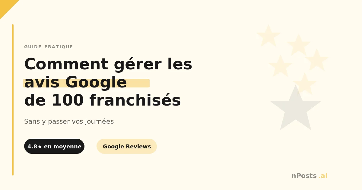 Gérer les Avis Google en Franchise