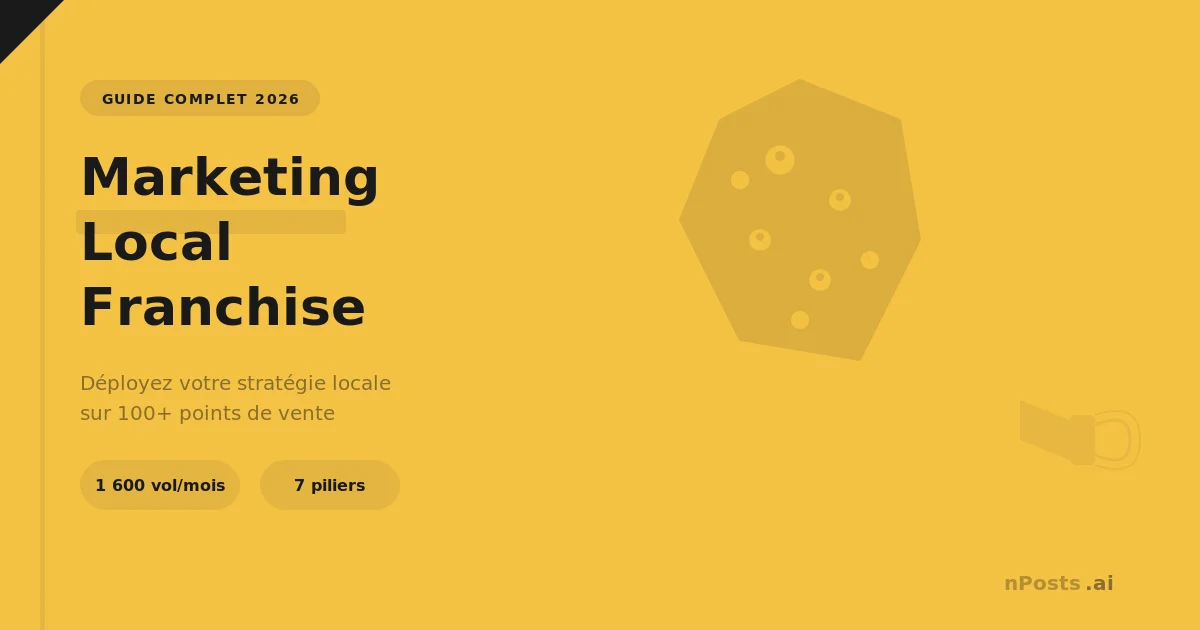 Marketing Local Franchise : Guide Complet 2026